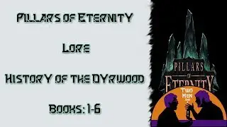 PoE Lore: History of the Dyrwood