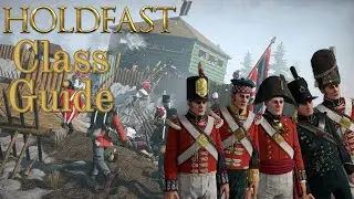 Holdfast Nations At War Simple Class Guide