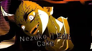 Cake || AMV [NEZUKO]