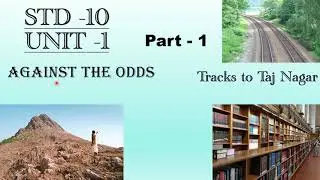 Std 10 unit 1 Against the odds || Part 1 ||  Tracks to Taj Nagar || TAT