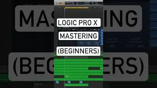 How to Master Songs in Logic Pro X (Beginner)
