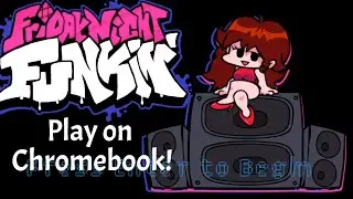 How to play friday night funkin on a Chromebook!