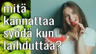 Mitä Laihduttajan Kannattaa Syödä? ☀☀☀ - Mitä Voi Syödä Kun Laihduttaa Tai On Dieetillä?