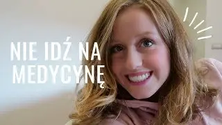 DON'T DO MEDICINE | 6 REASONS WHY