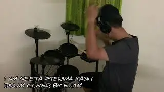 IamNeeta - Terima Kasih (Drum Cover) by Ejam