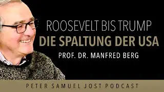 Manfred Berg: Die Spaltung der USA und die Politkrise des Westens | Trump | US-Wahl 2024 | JOST