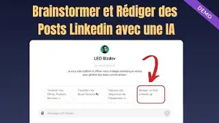 Brainstormer et Rédiger des Posts Linkedin avec l'IA