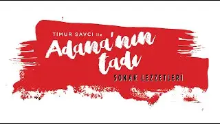 Adana’nın Tadı: Fragman
