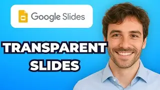 How to Add a Transparent Background Image in Google Slides