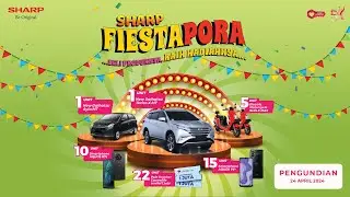 PENGUNDIAN PROMO SLD SHARP FIESTAPORA