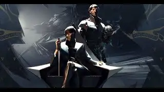 Возвращение в Дануолл / Dishonored 2 {1}