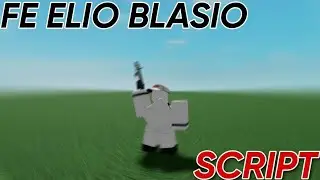FE Elio Blasio Script - ROBLOX SHOWCASE | Any Game, Flings, Shoots MORE!