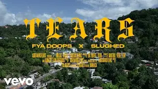 Fya Doops - Tears ft. Slughed