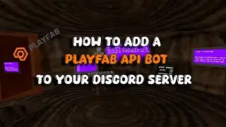 How To Add A PLAYFAB API BOT To Your Discord Server