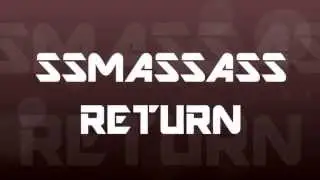 SSMASSASS RETURN