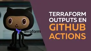 Terraform outputs en GitHub Actions  con Cloud Functions