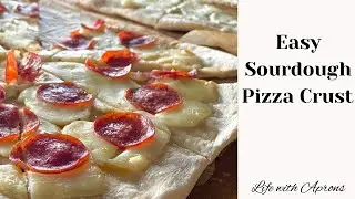Easy Sourdough Pizza Crust Recipe