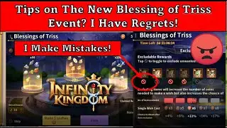 Infinity Kingdom -  Tips on Blessings of Triss Event!  I have Regrets!