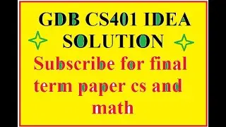 GDB solution CS401 (idea)