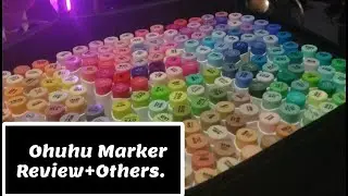 Ohuhu Marker Review + Others [ Touchbool and Copic Markers ]