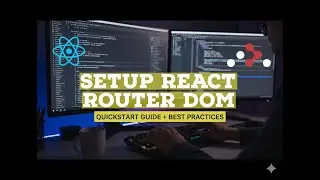 How To Setup React Router Dom ?