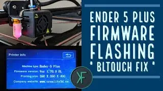 Ender 5 Plus Firmware Flashing (BLTouch Fix)