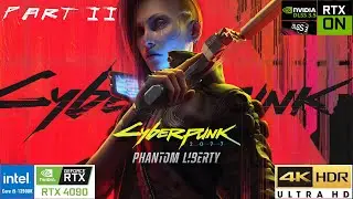 Cyberpunk 2077 Phantom Liberty Part 2 - 4k Ultra - RTX 4090 - Path Tracing - DLSS 3.5 - DLSS 3