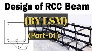 Design Of Beams By LSM || Reinforced Cement Concrete || Limit State Method Of Design