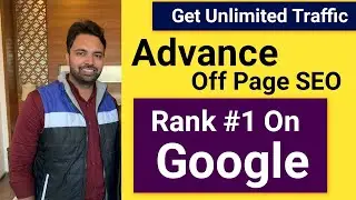 Advance Off-Page SEO Strategies To Rank Higher in Google | Simple Ways to Create Quality Backlinks