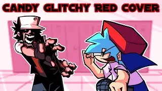 Candy But Glitchy Red Sings it | Friday Night Funkin Heathers Demo
