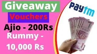 Giveaway Paytm Voucher 200 & 10,000 Rupay Ajio & Rummy vouchers Special | Paytm Voucher Code Redeem