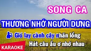 Karaoke Thương Nhớ Người Dưng Song Ca | Nhan KTV