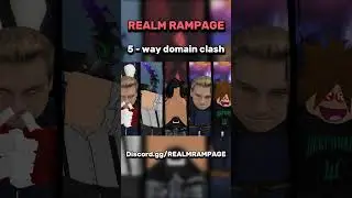 Realm Rampage 5 way DOMAIN CLASH  