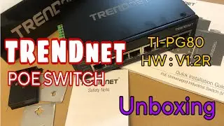 TRENDNET POE UNMANAGED INDUSTRIAL SWITCH | Unboxing