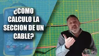 COMO CALCULO LA SECCIÓN DE UN CONDUCTOR
