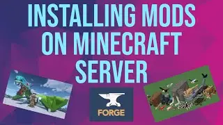 How to Install Mods On Your Minecraft Server w/ Forge [2023]