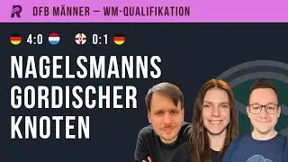 Kampf zulasten der Taktik? Deutschland gewinnt in Nordirland und gegen Luxemburg in der WM-Quali