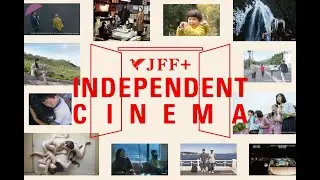 Festival de Cine Japonés Independiente en Línea del 15 de diciembre 2022 al 15 de junio 2023.