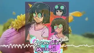 Scrstchin' Melodii - Voice of my Tommorow - FanMade Nami.Wav song