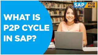 what is P2P cycle | SAP FICO