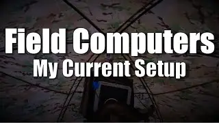 Field Computers: My Current Setup