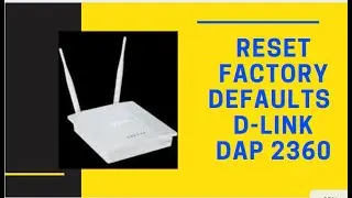 Reset Factory defaults D-Link DAP 2360 || Wireless Access Point || Hard reset D-Link DAP 2360