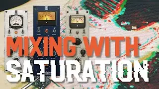 Mix Saturation Tips with Slate VMR (Virtual Mix Rack)
