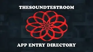 thesoundtestroom App Entry Directory