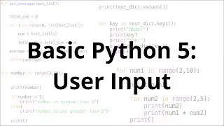 Python Basics 5: User Input