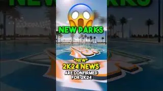 NBA2k24 Parks😱🤩 (2k24 News Part 2)
