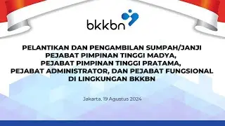 PELANTIKAN & PENGAMBILAN SUMPAH/JANJI PPT MADYA, PPT PRATAMA, PEJABAT ADMINISTRATOR & FUNGSIONAL