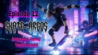 MY SON DROPPED IN FOR THE FIRST TIME and I Lost My Mind   Skate-Argos Progression Journey EPISODE 12