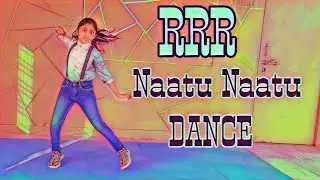 Naatu Naatu dance cover || RRR || NTR || RAM CHARAN