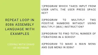 Introduction to Repeat loop | Repeat loop in 8086 Assembly language with examples